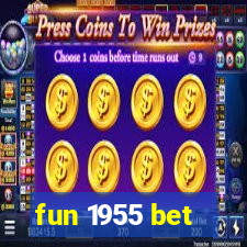 fun 1955 bet